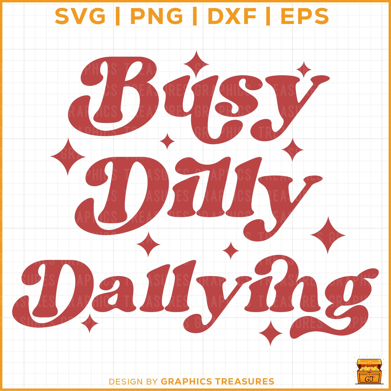 Busy Dilly Dallying retro quote SVG with vintage typography and stars for Cricut and Silhouette