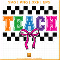 checkered teach teacher svg with colorful coquette bow
