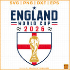 England World Cup 2026 football SVG design with England flag shield and FIFA trophy for Cricut and Silhouette sports projects