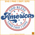 Retro God Bless America Land That I Love patriotic SVG design for Cricut and Silhouette